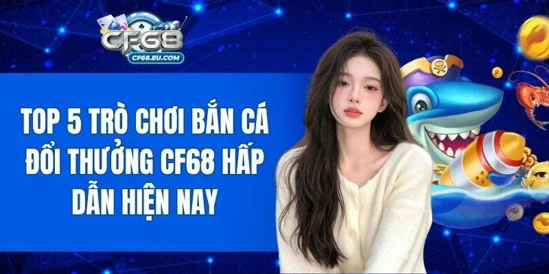 Bắn Cá Đổi Thưởng