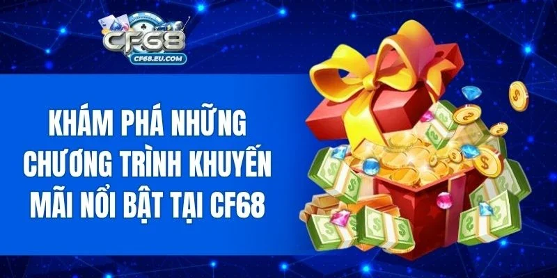 Cập nhật các chương trình ưu đãi được quan tâm nhất hiện nay