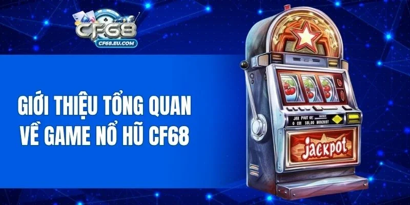 Khám phá mô hình nổ hũ hiện đại tại cổng game