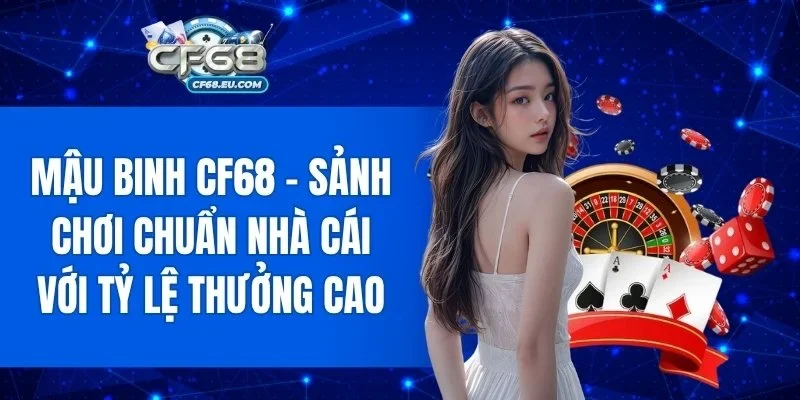 Mậu Binh CF68