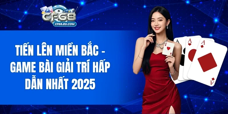 Tiến Lên Miền Bắc